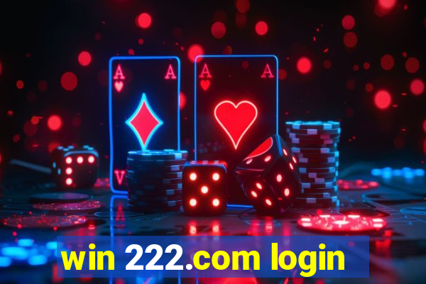 win 222.com login